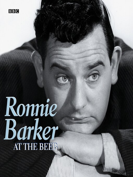 Title details for Ronnie Barker At the Beeb by Ronnie Barker - Available